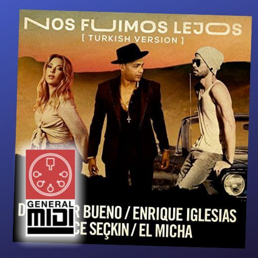 midi  NOS FUIMOS LEJOS por ENRIQUE IGLESIAS  FT. EL MICHA (con linea melódica) Un excelente tema realizado en formato MIDI y ofrecido en nuestra tienda para que puedas oir el demo y descargar el tema completo en MIDI al realizar tu pedido y pagar.
