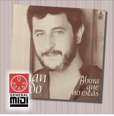 midi AHORA QUE NO ESTAS por JUAN PARDO  (con linea melódica) 