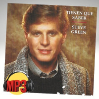 pista en mp3 del tema TIENEN QUE SABER de Steve Green (pista original en su version TAPE)