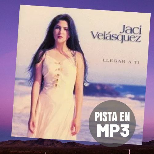 LLEGAR A TI pista sin voz de Jaci Velasques version sin coros (en formato mp3) 