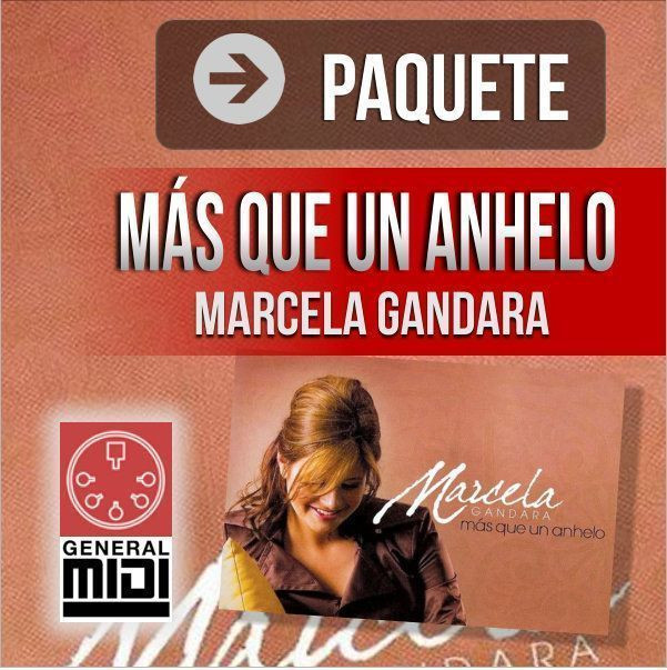 PAQ - MAS QUE UN ANHELO  12 midis completos de esta produccion de Marcela gandara un paquete de esta produccion de marcela gandara en formato MIDI que realizamos para tu grupo o ministerio, escucha los demos y al comprar descargas un ZIP que contiene estos temas en formato MIDI.
