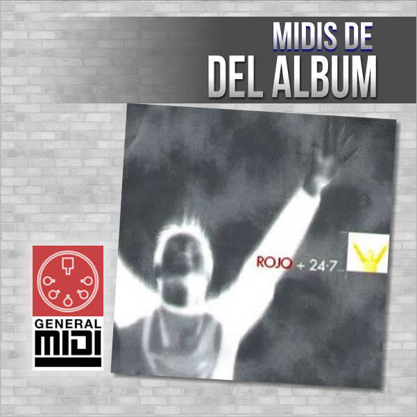 PAQUETE DE 5 MIDI COMPLETOS - GRUPO ROJO album 24/7 5 midis completos de esta produccion del grupo Rojo, escucha los demos y al pagar descargas el zip que contiene los midis completos.
