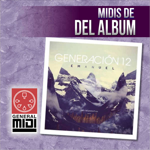 midi UN ENCUENTRO GLORIOSO - grupo Generacion 12 del album Emanuel 