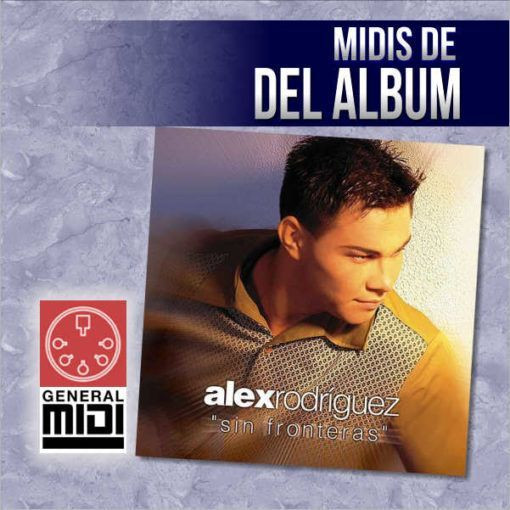 midi NOS VAMOS A GOZAR de Alex Rodriguez album Sin Fronteras 