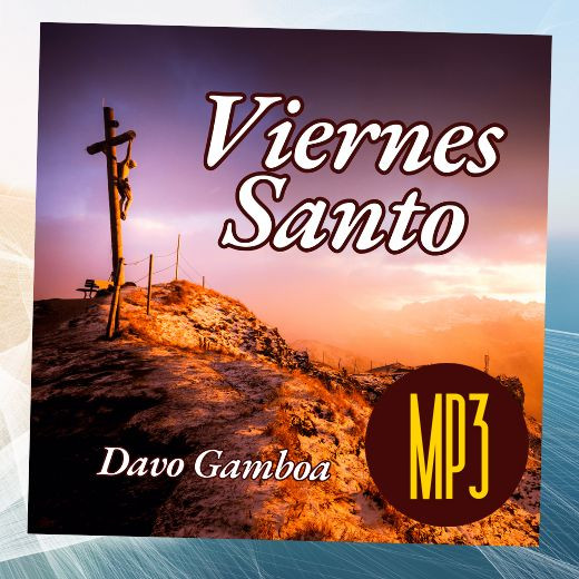 pista original en mp3 del tema VIERNES SANTO (Señor Jesús) bolero-bachata - escucha el demo y cantalo 