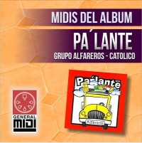 midi COMO UN NIÑO del grupo Alfareros del album PaLante