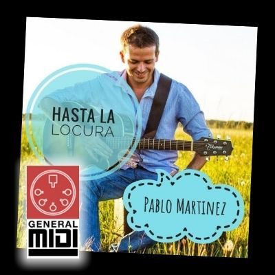 midi del tema HASTA LA LOCURA de Pablo Martinez (con linea melódica) 
